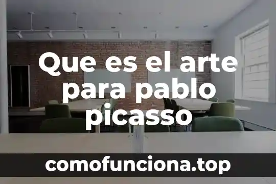 Que es el pensamiento critico segun pablo perez paetow 3 Que es el arte para pablo picasso