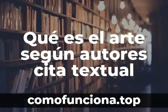 Que es la coherencia textual y su importancia 8 Qué es el arte según autores cita textual