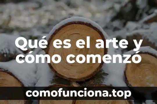 Que es bidimensional y tridimensional en el arte 6 Qué es el arte y cómo comenzó
