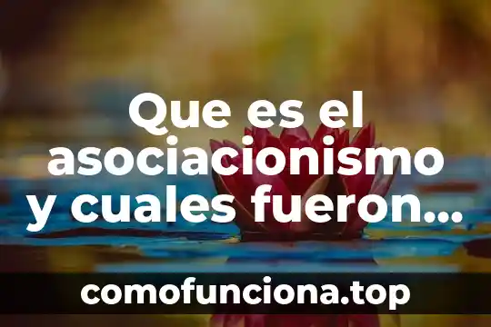Qué es la piedra del sol y sus características principales 6 Que es el asociacionismo y cuales fueron sus principales aportes