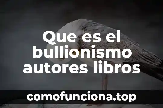 Que es el arte segun los libros 8 Que es el bullionismo autores libros