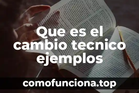 Que es el tipo de cambio nominal 4 Que es el cambio tecnico ejemplos