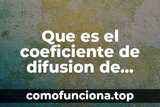 Que es un tecnico en tratamientos de agua 5 Que es el coeficiente de difusion de nacl en agua