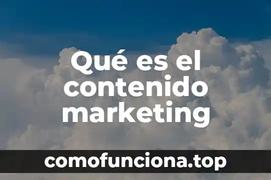 Que es el contenido en el arte yahoo 7 Qué es el contenido marketing