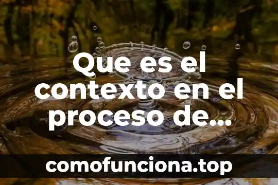 Que es el pensamiento en la comunicacion 7 Que es el contexto en el proceso de comunicacion