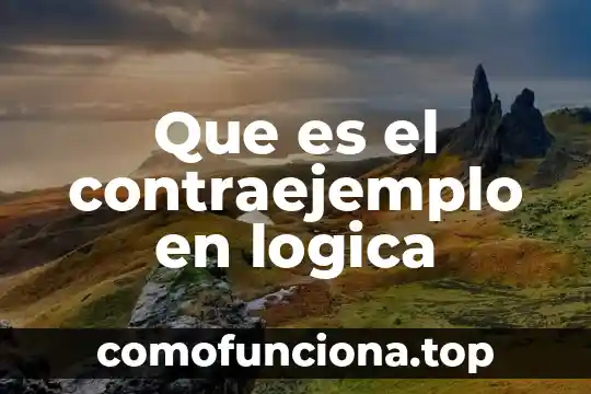 Qué es juicio en filosofía lógica 3 Que es el contraejemplo en logica