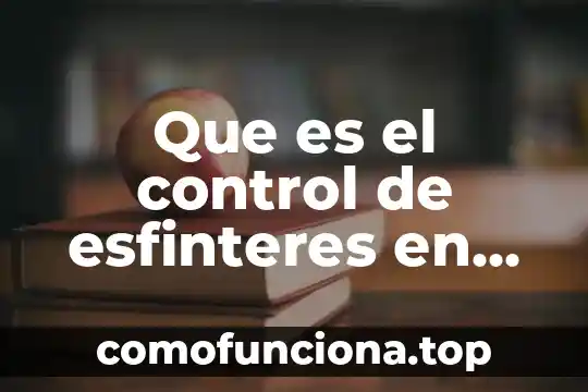 Que es un cuentacuentos definición para niños 8 Que es el control de esfinteres en niños