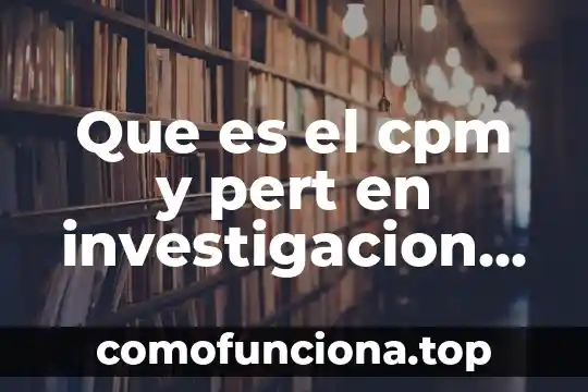 Que es el derecho de expresión investigacion 7 Que es el cpm y pert en investigacion de operaciones