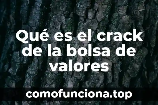Que es plan de carrera en la bolsa de trabajo 3 Qué es el crack de la bolsa de valores