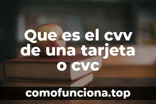 Qué es un número de tarjeta digital 7 Que es el cvv de una tarjeta o cvc