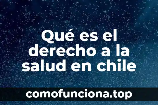Que es vicio oculto en derecho 4 Qué es el derecho a la salud en chile