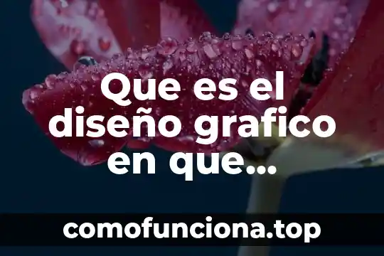 Que es cambio de color en diseño grafico 3 Que es el diseño grafico en que conciste