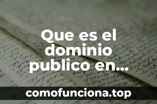 Para la pedagogía que es conocimiento 4 Que es el dominio publico en derechos de autor