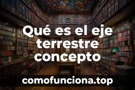 Que es la arquitectura medio persa 7 Qué es el eje terrestre concepto
