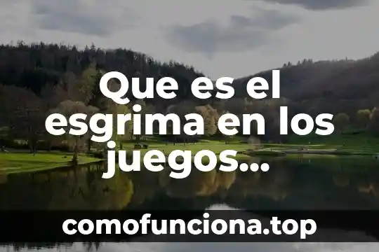 Qué es bandolero significado 3 Que es el esgrima en los juegos olimpicos
