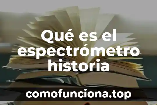 Historia de lo doloroso que es amamantar 7 Qué es el espectrómetro historia