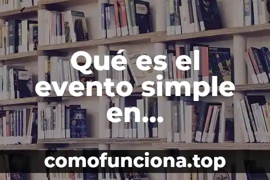 Que es el principio multiplicativo en probabilidad y estadistica 6 Qué es el evento simple en probabilidad y estadística