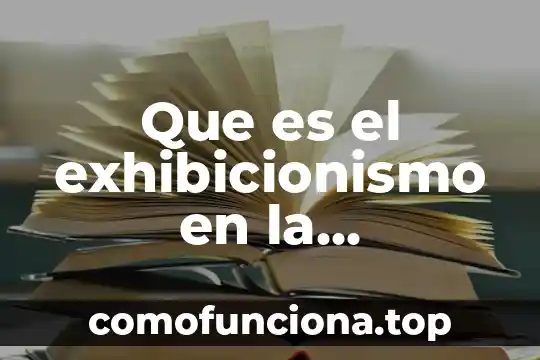 Que es refugiada en historia 8 Que es el exhibicionismo en la psicologia