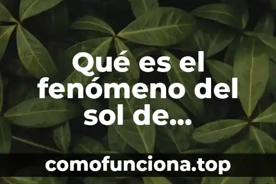 Que es la corona en el sol 4 Qué es el fenómeno del sol de medianoche