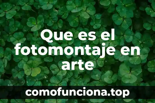 Qué es el arte cinético venezolano 8 Que es el fotomontaje en arte