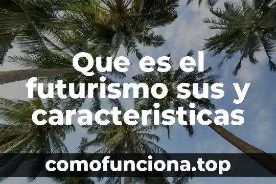 Cuna termica que es y caracteristicas 8 Que es el futurismo sus y caracteristicas