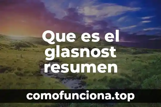 Resumen de que es la flauta 8 Que es el glasnost resumen