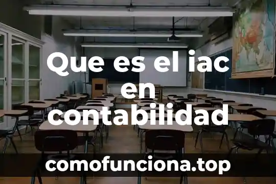 Que es el patrimonio para la contabilidad 4 Que es el iac en contabilidad