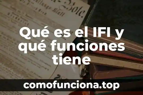 Concepto de que es un pregon y que caracteristicas tiene 3 Qué es el IFI y qué funciones tiene