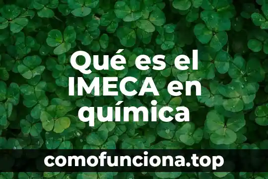 Que es la glucosa y su formula química 5 Qué es el IMECA en química