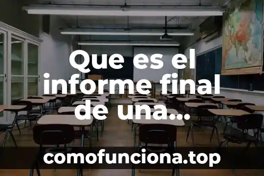 Que es informe cualitativo y cuantitativo 6 Que es el informe final de una auditoria administrativa