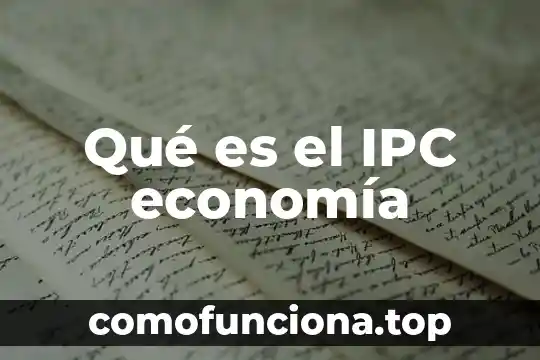 Qué es la abstracción en economía 3 Qué es el IPC economía