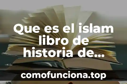 Que es nación en historia 8 Que es el islam libro de historia de sexto grado