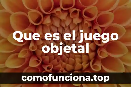 Nombre del juego que es como un laberinto 5 Que es el juego objetal