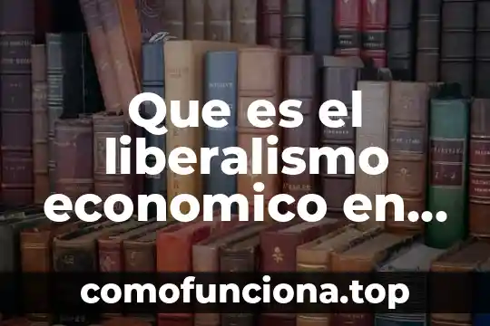 Que es sociedad segun el periodo de la ilustracion 6 Que es el liberalismo economico en la ilustracion