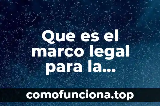 Que es marco dibujo en color 4 Que es el marco legal para la transferencia de tecnología