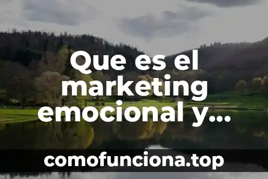 Por que es una practica social la conciencia emocional 3 Que es el marketing emocional y sus objetivos