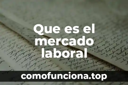 Que es el mercado del arte 4 Que es el mercado laboral