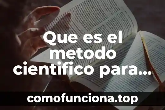 Que es conocimiento cientifico prezi 7 Que es el metodo cientifico para que se ultiliza