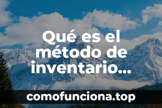 Qué es la abstracción en el método científico 7 Qué es el método de inventario análisis ABC