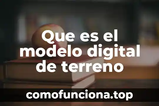 Que es las dsa firma digital 6 Que es el modelo digital de terreno