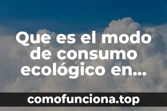 Que es el modo offline 8 Que es el modo de consumo ecológico en una computadora