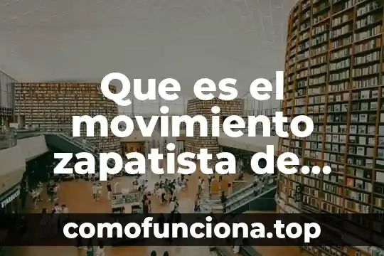 Que es masoneria rito nacional mexicana 4 Que es el movimiento zapatista de liberacion nacional