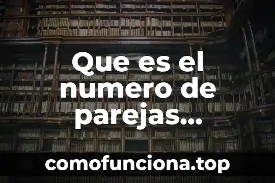Que es un numero digital 8 Que es el numero de parejas sexuales