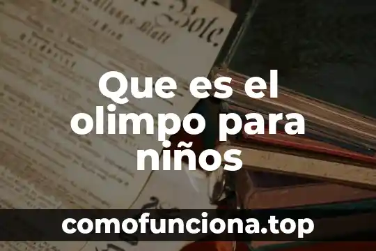 Que es sociedad civl 8 Que es el olimpo para niños
