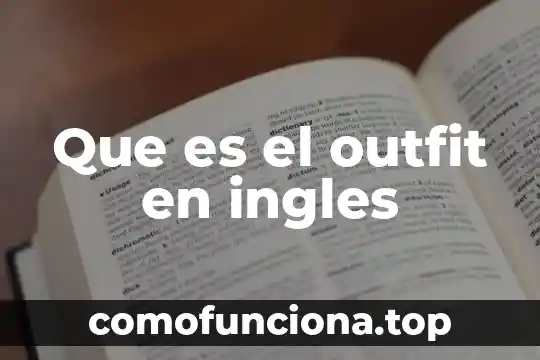 Que es cochon en ingles 7 Que es el outfit en ingles