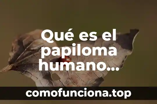 Síndrome de Nelson qué es síntomas causas prevención tratamiento 4 Qué es el papiloma humano síntomas fotos