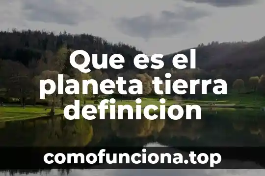 Que es deduccion definición abc 4 Que es el planeta tierra definicion