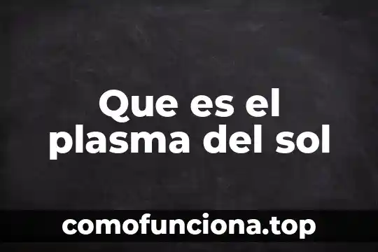 Qué es mejor plasma o dermapen 7 Que es el plasma del sol