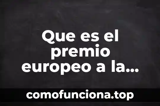 Qué es producto total en economía 5 Que es el premio europeo a la calidad total
