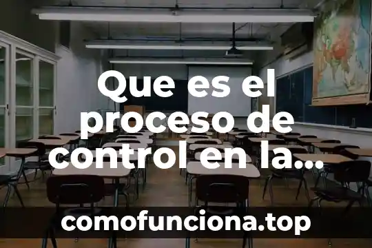 Que es el proceso de adquisicion de territorio deshabitado historia 8 Que es el proceso de control en la administracion